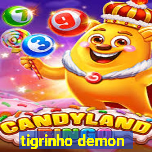 tigrinho demon